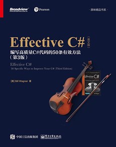 Effective C#（第3版）：编写高质量C#代码的50条有效方法（英文版）